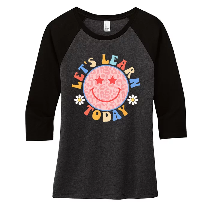 Teacher  back to school Let's Learn Today students Women's Tri-Blend 3/4-Sleeve Raglan Shirt