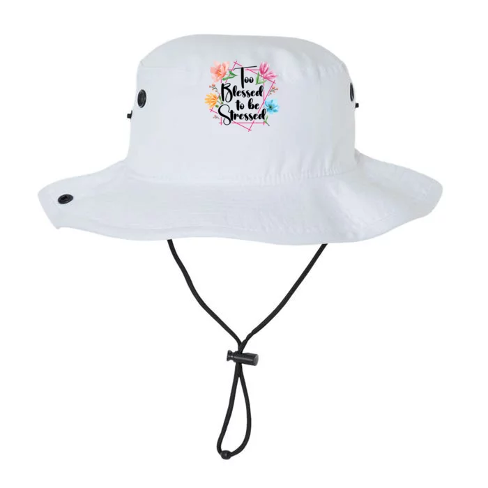 Too Blessed To Be Stressed Stress Awareness Month Flower Great Gift Legacy Cool Fit Booney Bucket Hat