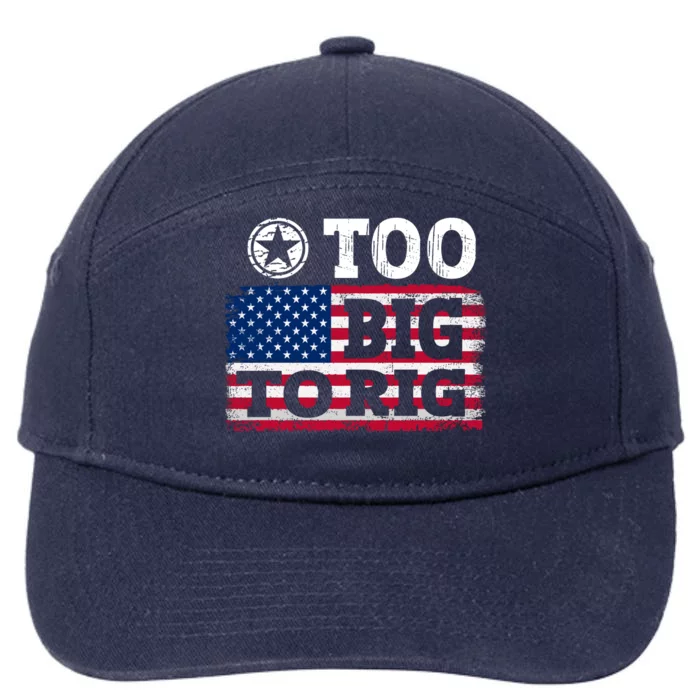 Too Big To Rig Saying Trump 2024 7-Panel Snapback Hat