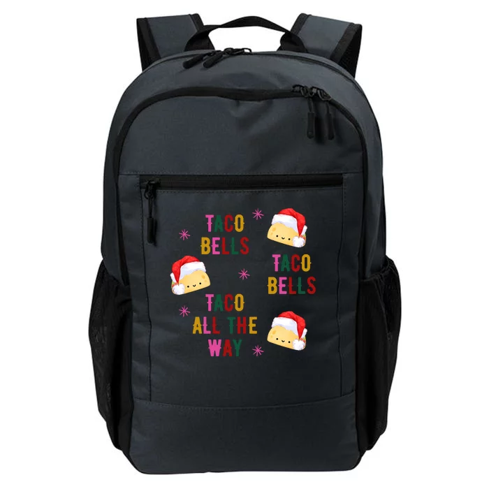 Taco Bells Taco All The Way Funny Christmas Daily Commute Backpack