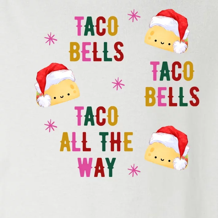 Taco Bells Taco All The Way Funny Christmas Toddler Long Sleeve Shirt