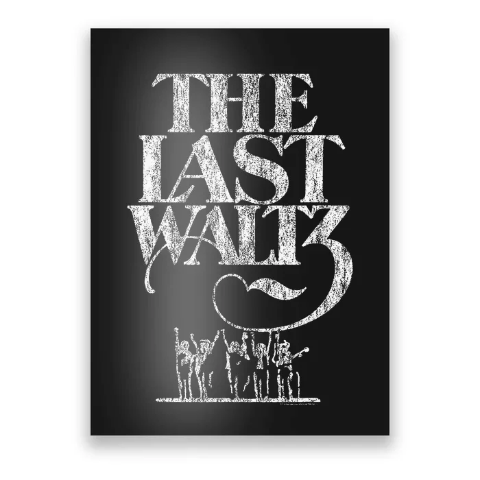 The B.A.N.D The Last W.A.L.T.Z Distressed Poster