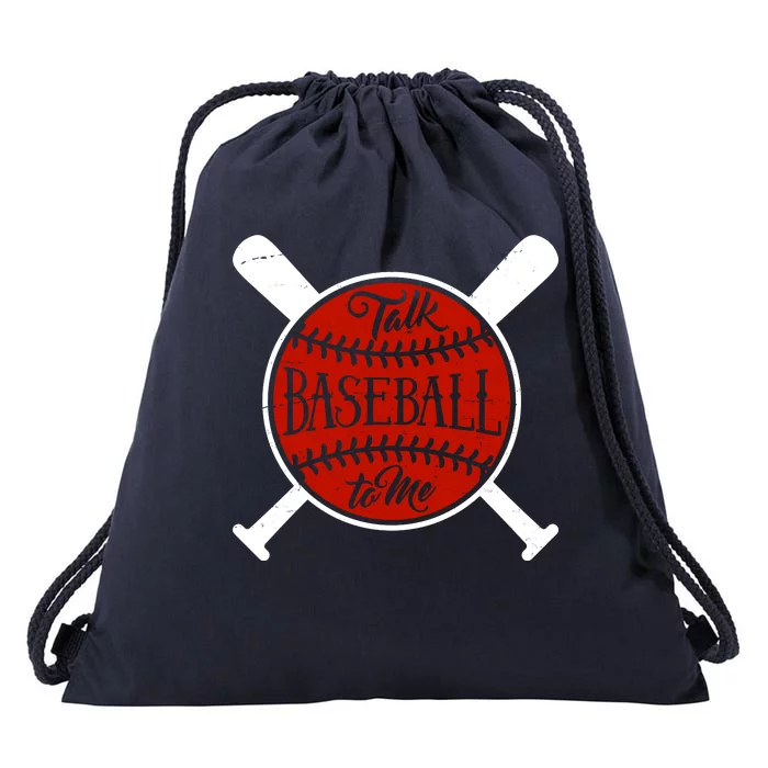 Talk Baseball To Me Drawstring Bag