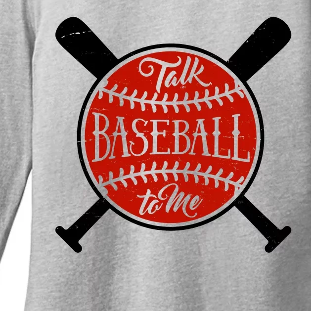 Talk Baseball To Me Womens CVC Long Sleeve Shirt