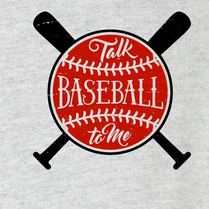 Talk Baseball To Me Toddler Long Sleeve Shirt