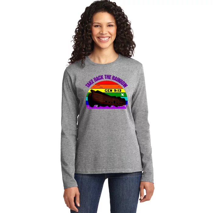 Take Back The Rainbow Pride In Gods Covenant And Promise Ladies Long Sleeve Shirt