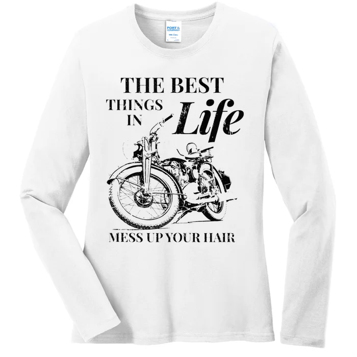 The Best Things In Life Mess Up Your Hair Ladies Long Sleeve Shirt