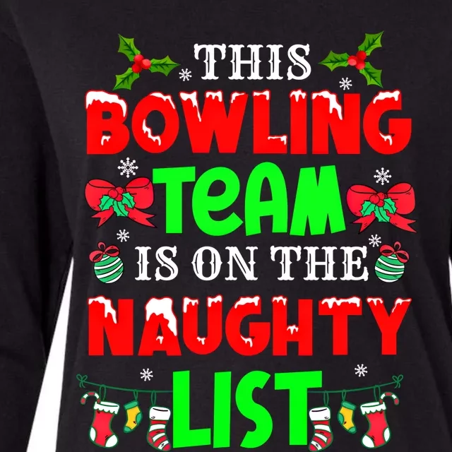 This Bowling Team On Naughty List Cute Christmas Elf Funny Gift Womens Cotton Relaxed Long Sleeve T-Shirt