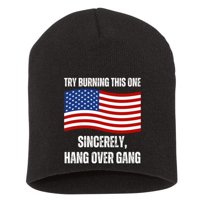 TRY BURNING THIS ONE SINCERELY HANG OVER GANG Short Acrylic Beanie