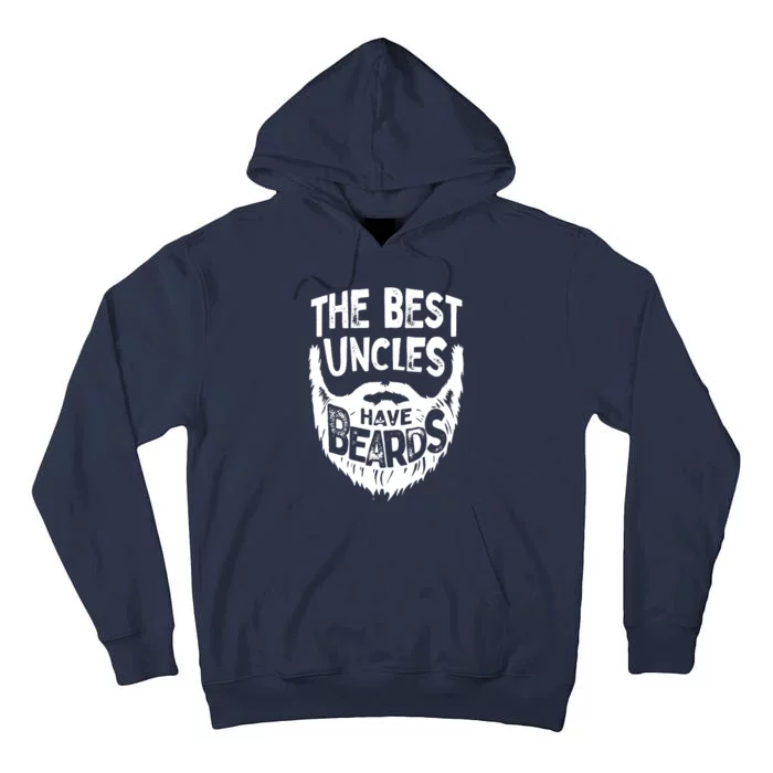 The Best Uncles Have Beards Shirt Funny Uncle Beard Gift Tall Hoodie