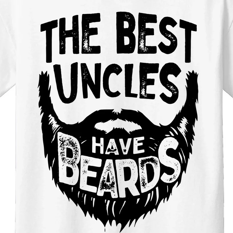 The Best Uncles Have Beards Shirt Funny Uncle Beard Gift Kids T-Shirt