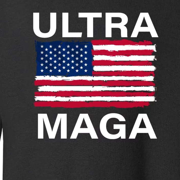 Trump Buff Ultra MAGA Toddler Sweatshirt