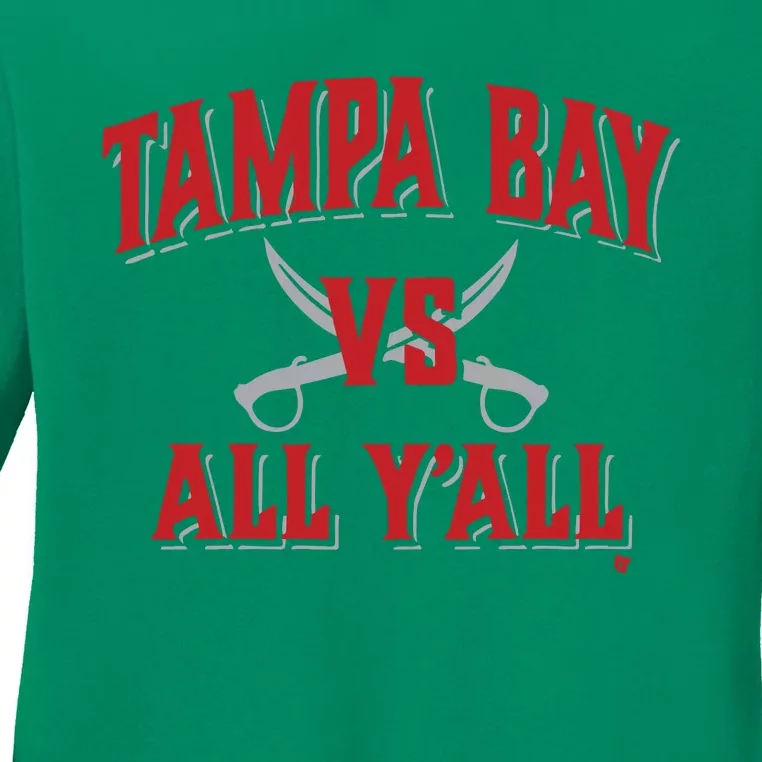 Tampa Bay Vs All Y’All Ladies Long Sleeve Shirt