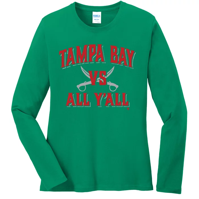 Tampa Bay Vs All Y’All Ladies Long Sleeve Shirt