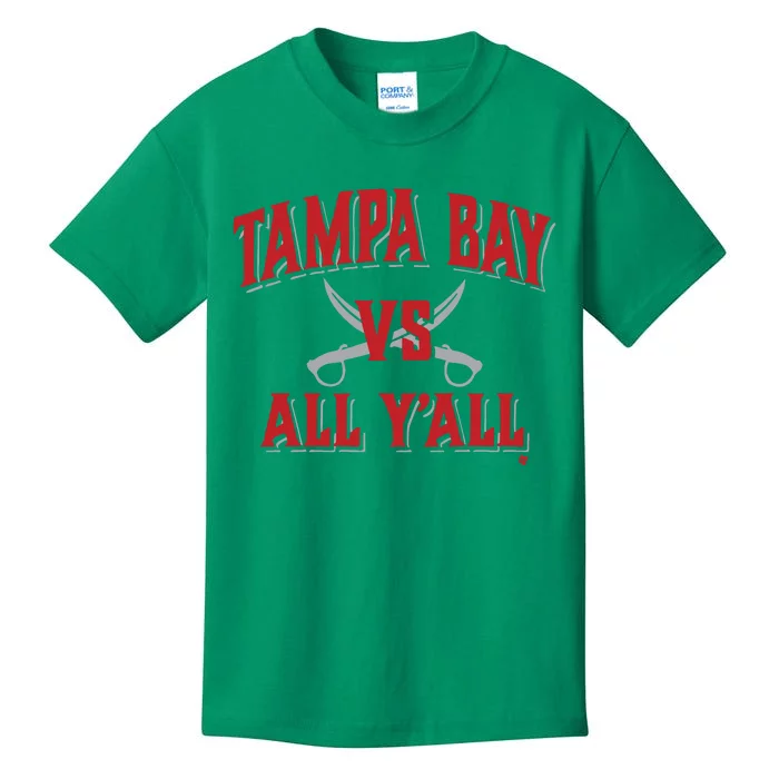 Tampa Bay Vs All Y’All Kids T-Shirt