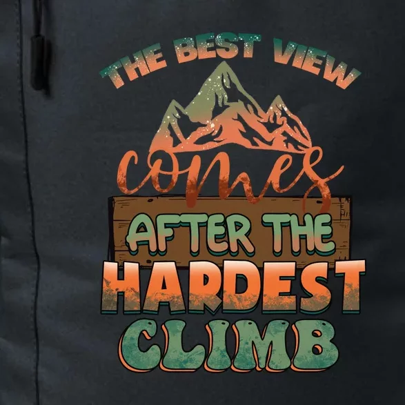 The Best View Comes After Hardest Climbing Mountain Hiking Quote Gift Daily Commute Backpack