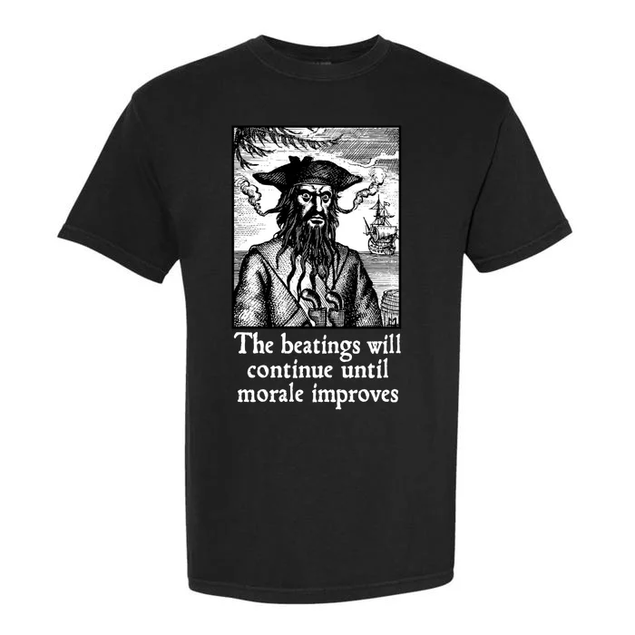 The Beatings Will Continue Until Morale Improves Garment-Dyed Heavyweight T-Shirt