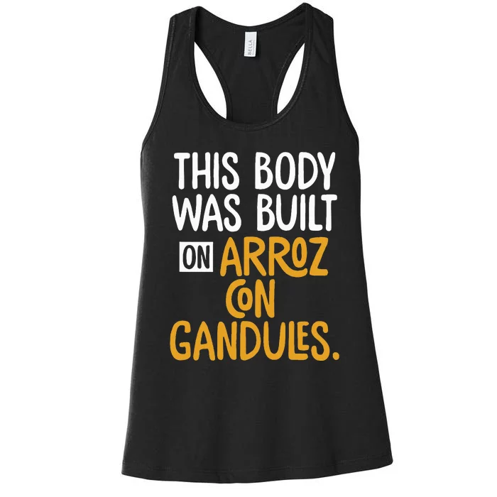 This Body Was Built On Arroz Con Gandules Puerto Rico Women's Racerback Tank