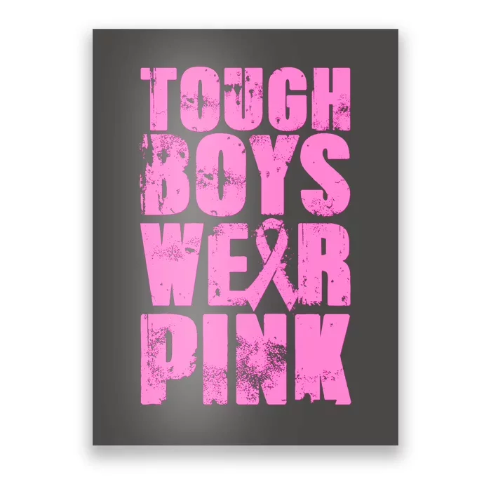 Tough Boyz Wear Pink Support Breast Cancer Awareness Poster