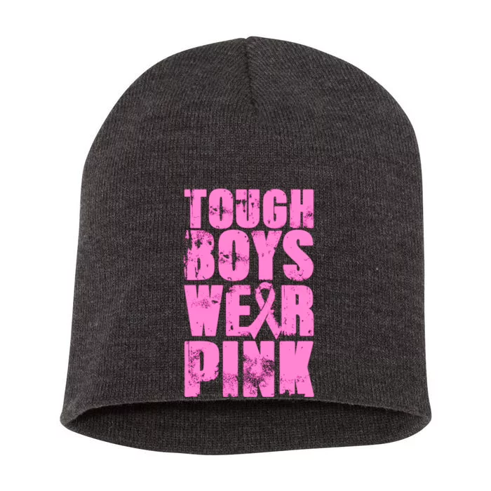 Tough Boyz Wear Pink Support Breast Cancer Awareness Short Acrylic Beanie