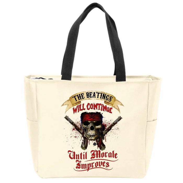 The Beatings Will Continue Until Morale Improves Zip Tote Bag