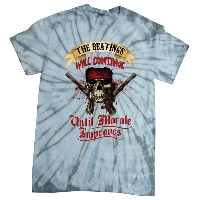 The Beatings Will Continue Until Morale Improves Tie-Dye T-Shirt