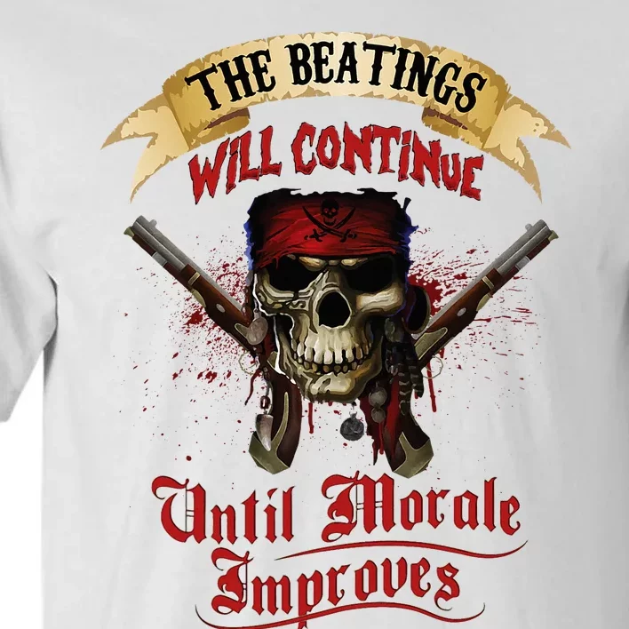 The Beatings Will Continue Until Morale Improves Tall T-Shirt