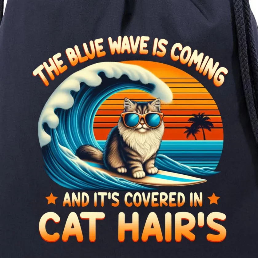 The Blue Wave Is Coming And ItS Covered In Cat Hairs Kamala Cute Gift Drawstring Bag