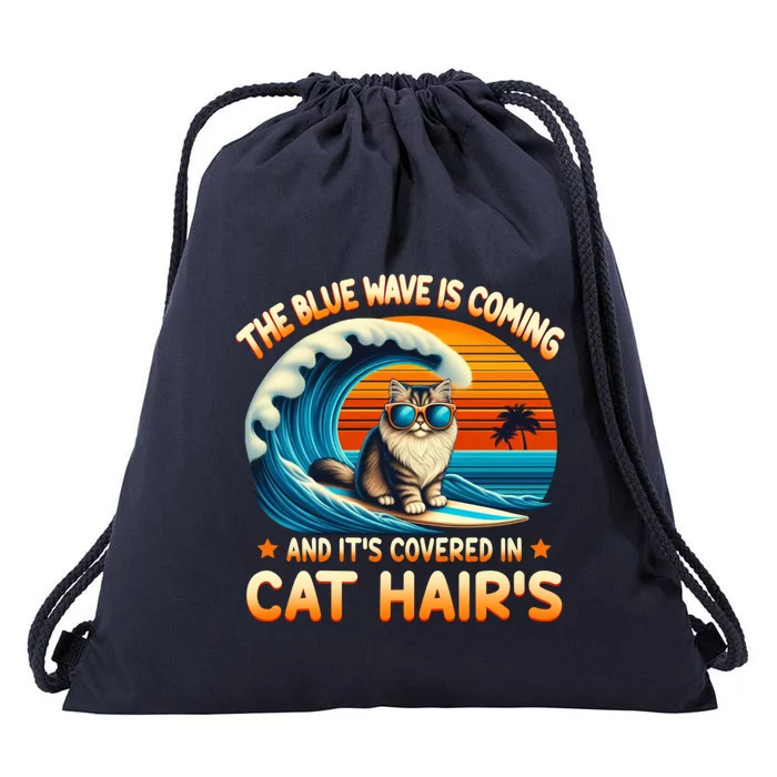 The Blue Wave Is Coming And ItS Covered In Cat Hairs Kamala Cute Gift Drawstring Bag