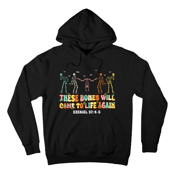 These Bones Will Come To Life Again Ezekiel 37:45 Christian Tall Hoodie