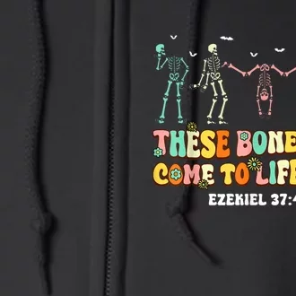 These Bones Will Come To Life Again Ezekiel 37:45 Christian Full Zip Hoodie