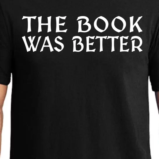 The Book Was Better For Book Readers Cool Gift Pajama Set