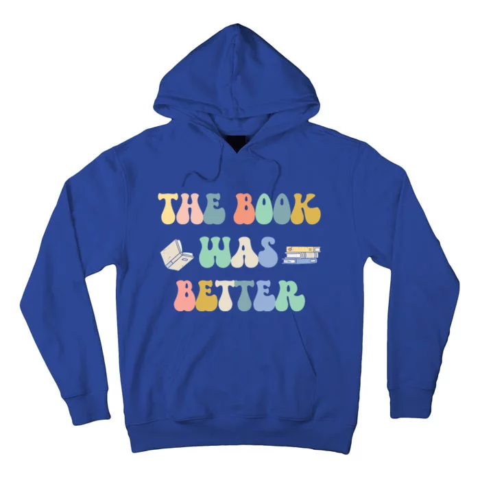 The Book Was Better Funny Librarian Reader Nerd Gift Tall Hoodie