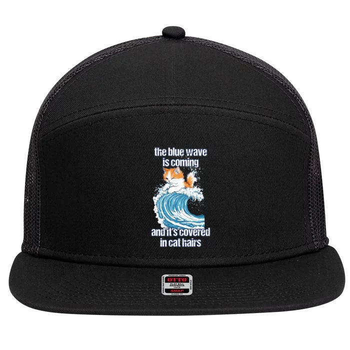 The Blue Wave Is Coming Covered In Cat Hairs Funny Kamala 7 Panel Mesh Trucker Snapback Hat