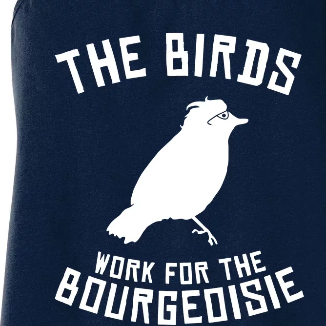 The Birds Work For The Bourgeoisie Women's Racerback Tank