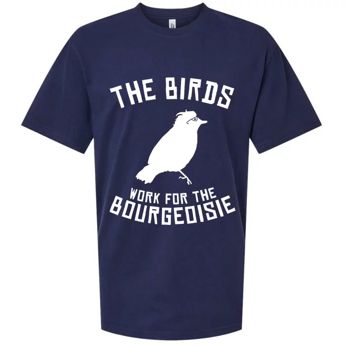 The Birds Work For The Bourgeoisie Sueded Cloud Jersey T-Shirt