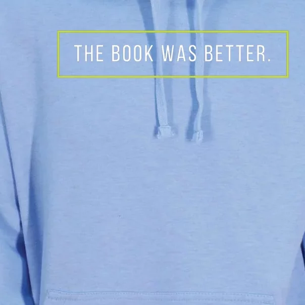 The Book Was Better Funny Book Lover Bookworm Reading Quote Unisex Surf Hoodie