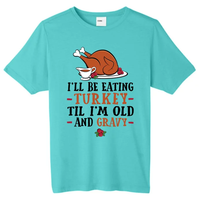 Thanksgiving Bird With Gravy Turkey Platter And Gravy Boat Cute Gift ChromaSoft Performance T-Shirt