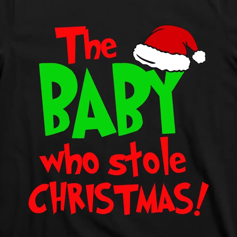 The Baby Who Stole Christmas T-Shirt