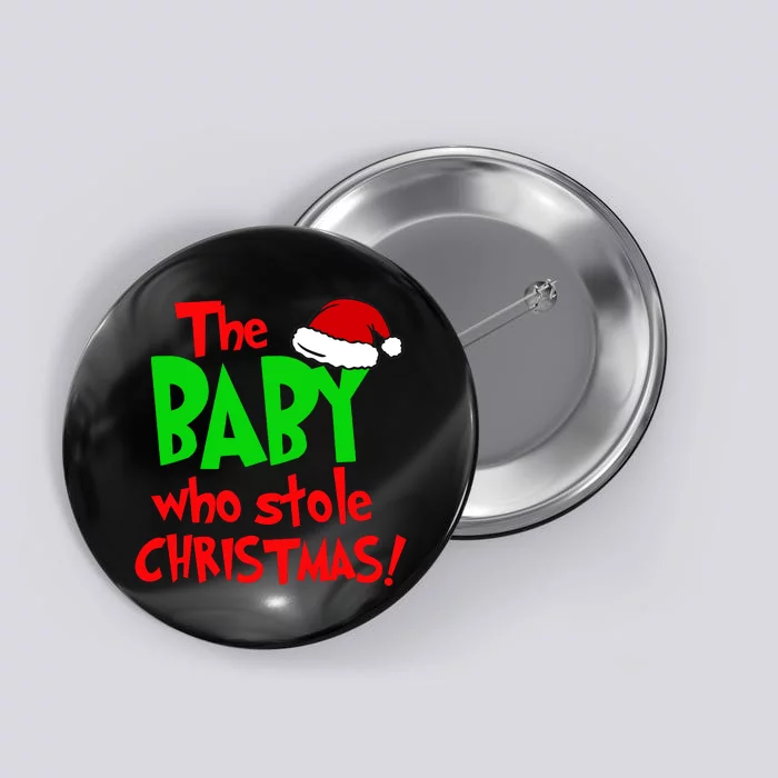 The Baby Who Stole Christmas Button