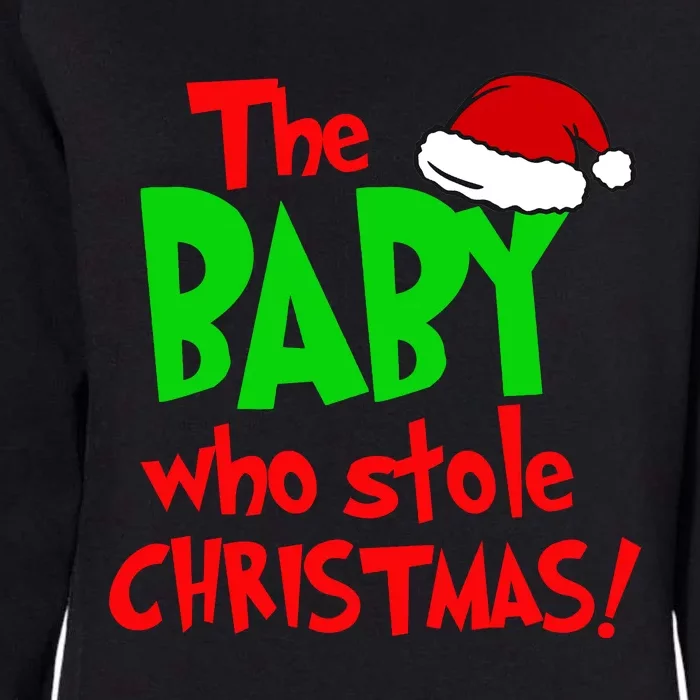 The Baby Who Stole Christmas Womens California Wash Sweatshirt