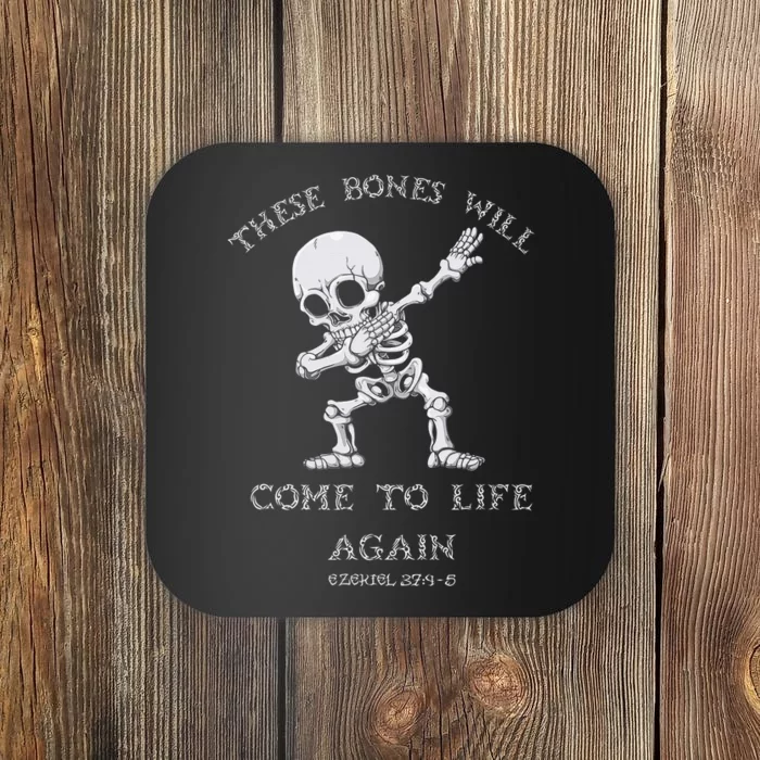 These Bones Will come to Life again Ezekiel 37:4 Bible Verse Coaster