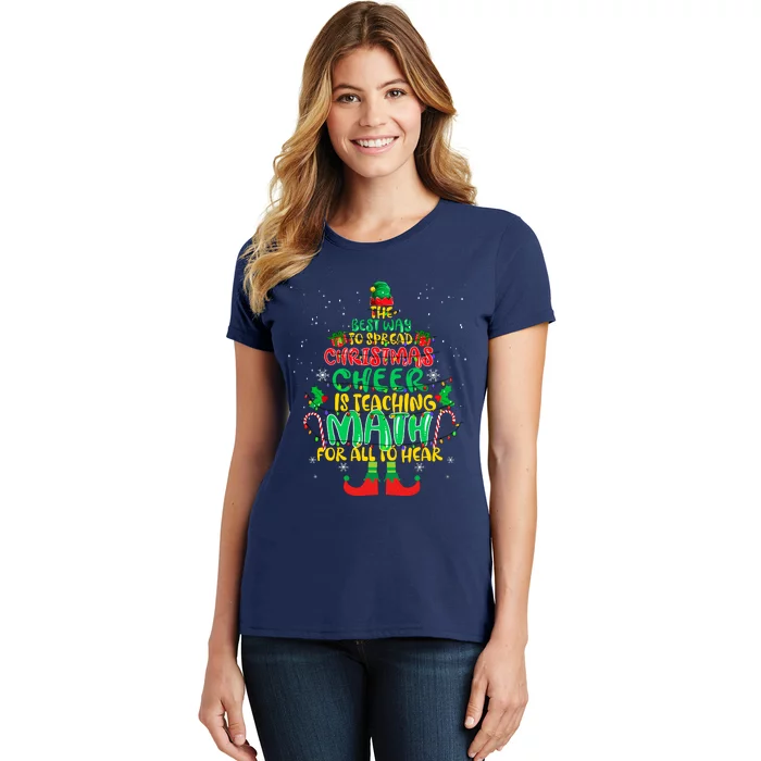 The Best Way To Spread Christmas Cheer Is Teaching Math Women's T-Shirt