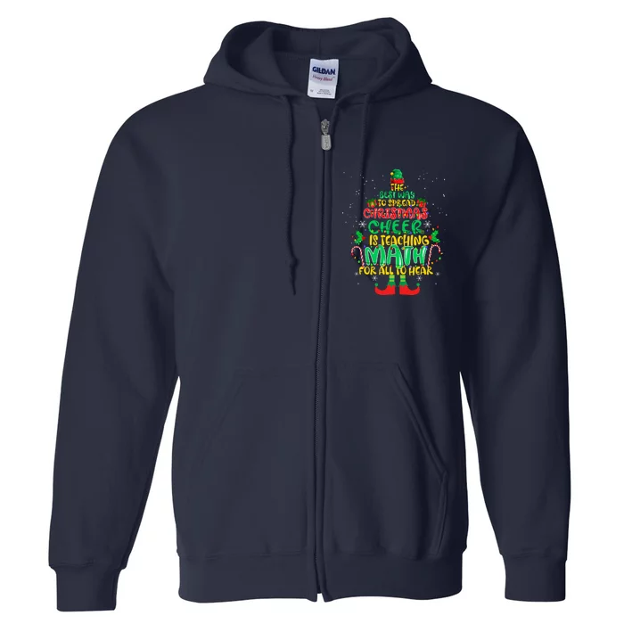 The Best Way To Spread Christmas Cheer Is Teaching Math Full Zip Hoodie