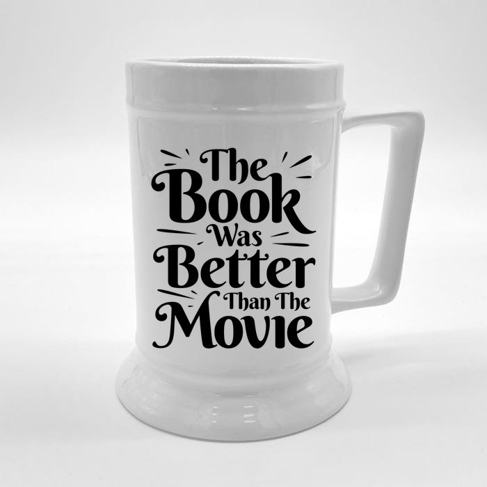 The Book Was Better Than The Movie Booklover Cute Gift Front & Back Beer Stein