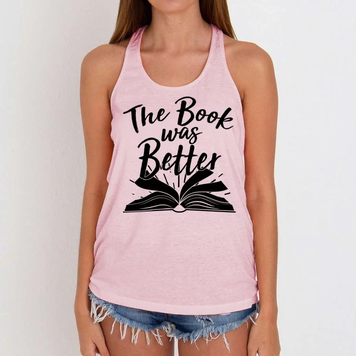 The Book Was Better Reading Fan Book Lover Women's Knotted Racerback Tank