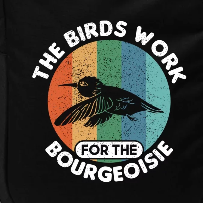 The Birds Work For The Bourgeoisie Bird Impact Tech Backpack