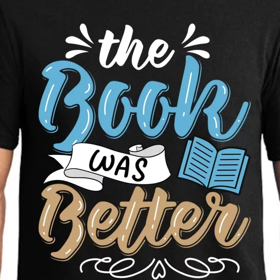 The Book Was Better Bookworm Book Lover Reading Teacher Gift Pajama Set