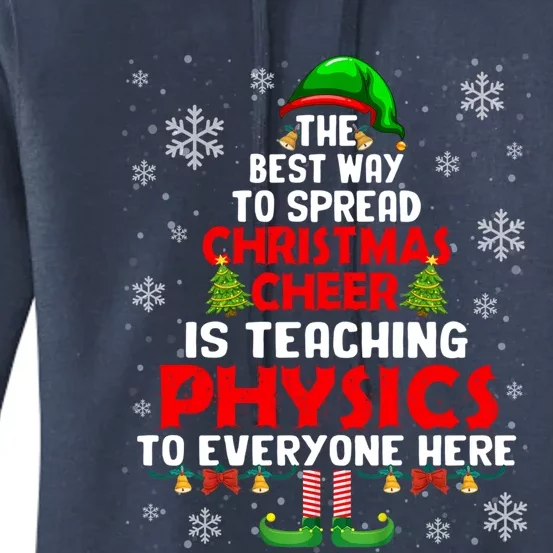 The Best Way To Spread Xmas Cheer Is Teaching Physic Elf Cute Gift Women's Pullover Hoodie