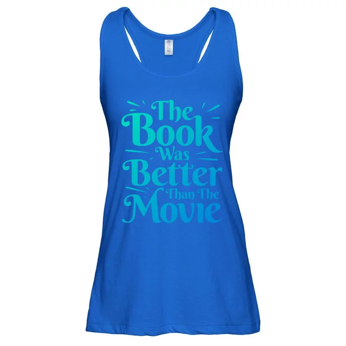 The Book Was Better Than The Movie Booklover Cute Gift Ladies Essential Flowy Tank